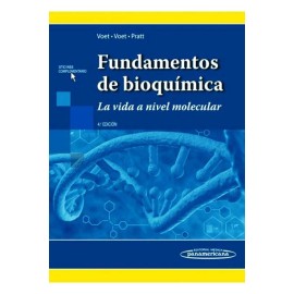 Fundamentos de Bioquímica la Vida a Nivel Molecular