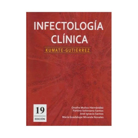 Infectología Clínica. Kumate Gutiérrez