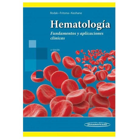 Hematología. Fundamentos y aplicaciones clínicas