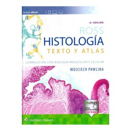 Histología Texto y Atlas 8 ED