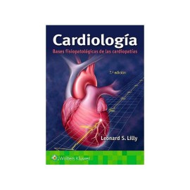 Cardiología Bases Fisiopatológicas de las Cardiopatías 7ª...
