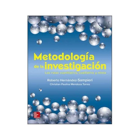 Metodología de la Investigación Las rutas cuantitativa,...