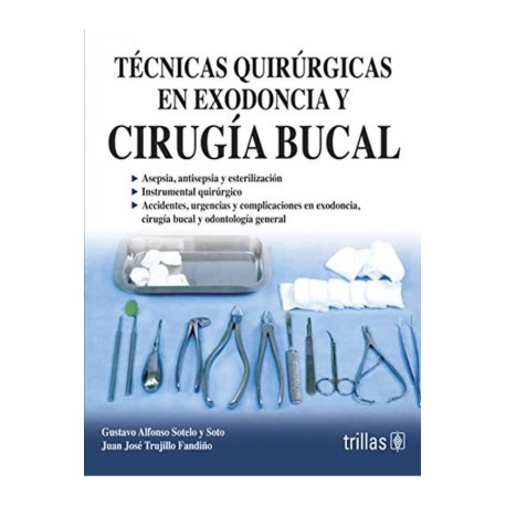 Técnicas Quirúrgicas en Exodoncia y Cirugía Bucal