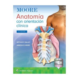 Anatomía Con Orientación Clínica. Moore 9 Ed