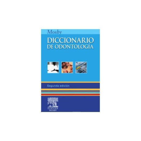 Diccionario de Odontología. Mosby