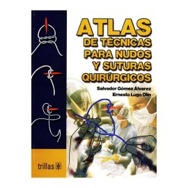 Atlas de Técnicas para Nudos y Suturas Quirúrgicos 3 ED