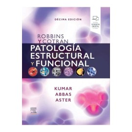 Patología Estructural y Funcional. Robbins y Contran