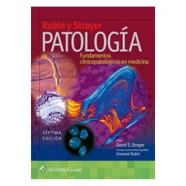 Patología Fundamentos Clinicopatológicos en Medicina....