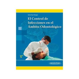 El Control de Infecciones en el Ámbito Odontológico